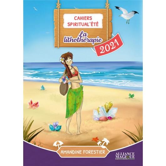 Cahier de vacances : La lithothérapie - Amandine Forestier